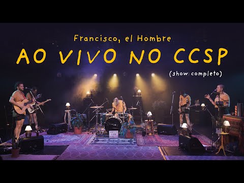 Francisco, el Hombre - Casa Francisco - Ao Vivo no CCSP (Show Completo)