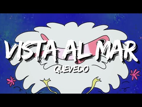 VISTA AL MAR - Quevedo (Letra / Lyrics) | DONDE QUIERO ESTAR