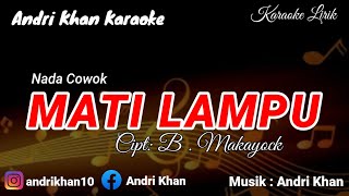 Download lagu KARAOKE LIRIK VERSI ANDRI KHAN ~ MATI LAMPU (NADA COWOK) ~ CIPT : B. MAKAYOCK mp3 Download lagu KARAOKE LIRIK VERSI ANDRI KHAN ~ MATI LAMPU (NADA COWOK) ~ CIPT : B. MAKAYOCK mp3