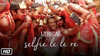 Download lagu Selfie Le Le Re Full Song with LYRICS Pritam Bajra... mp3