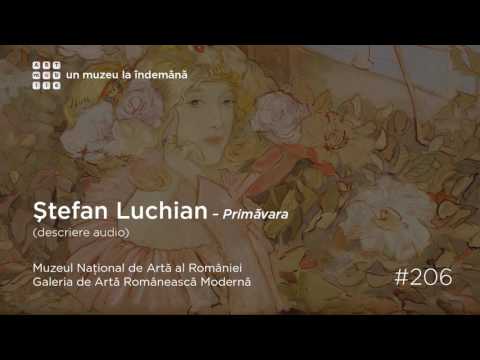 Galeria de Artă Românească Modernă: #206 Ștefan Luchian, Primăvara - audio