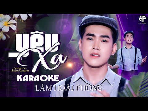 Yêu Xa Karaoke - Lâm Hoài Phong | Nhạc Trữ Tình Bolero 🎵 (St: Diễm Quỳnh)