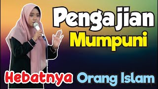 Download lagu ORANG ISLAM MEMANG HEBAT (Pengajian Mumpuni Handayayekti Juara Aksi Indosiar) mp3