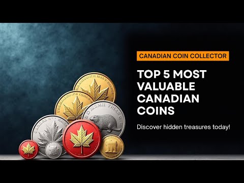 Top 5 Most Valuable Canadian Coins Ever — Rare Finds & Auction Prices