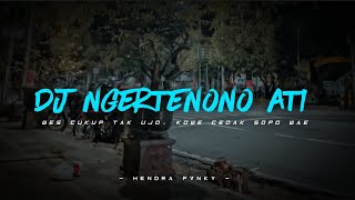 Download lagu DJ NGERTENONO ATI || wes cukup tak ujo kowe cedak sopo wae LAGI VIRAL TIKTOK 🎶🎶 mp3 Download lagu DJ NGERTENONO ATI || wes cukup tak ujo kowe cedak sopo wae LAGI VIRAL TIKTOK 🎶🎶 mp3