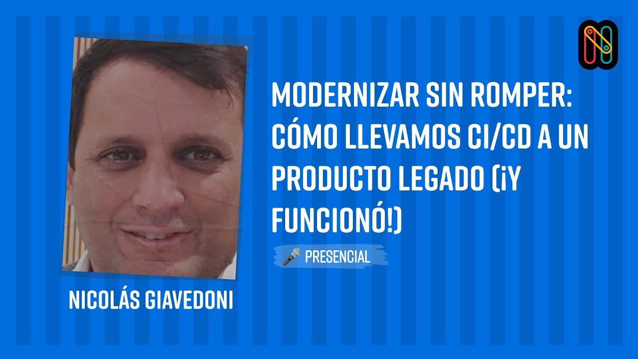Modernizar sin romper: Cómo llevamos CI/CD a un producto legado (¡y funcionó!)