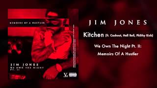 Jim Jones - "Kitchen" ft  Cashout, Hell Rell & Philthy Rich (Produced by Nard & B)