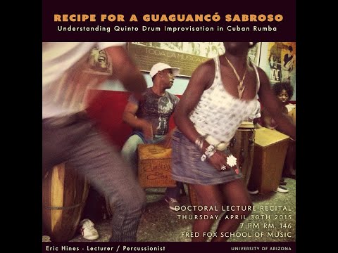 Recipe for a Guaguancó Sabroso: Understanding Quinto Drum Improvisation in Cuban Rumba