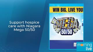 Support hospice care with Niagara Mega 50/50