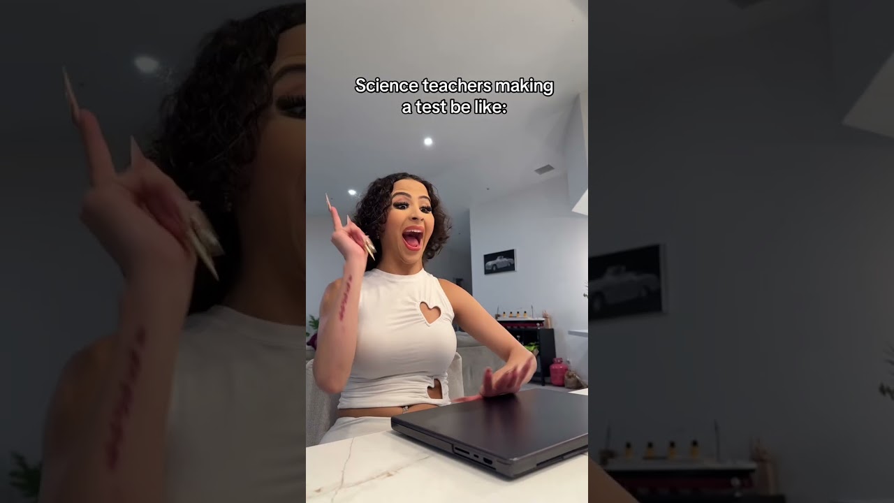 Science teachers making a test be like: