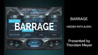 Quick look at BARRAGE by HIDDEN PATH AUDIO