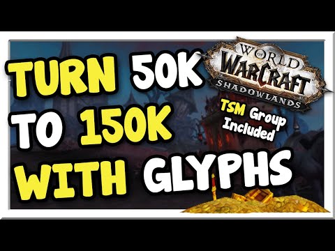 Turn 50k into 150k with Old World Glyphs! TSM Import | Shadowlands | WoW Gold Making Guide