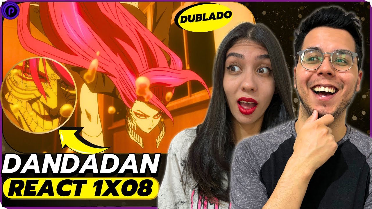 A AIRA TAMBÉM SE TRANSFORMOU!!! | REACT DANDADAN DUBLADO 1X08