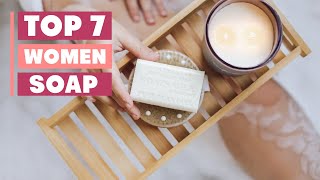 Best Soap for Women | Top Picks for Every Skin Type