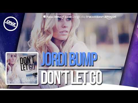 DNZ270 // JORDI BUMP - DON'T LET GO (Official Video DNZ RECORDS)
