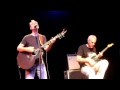 DAVID WILCOX w/Jeff Prevar "The Hard Part" 8-17-11 FTC Fairfield CT