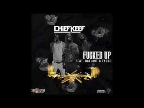 Chief Keef - Fucked Up feat. Ballout & Tadoe