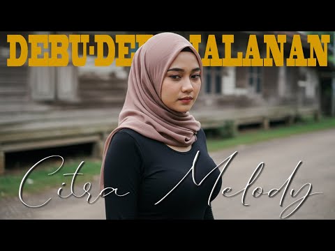DEBU-DEBU JALANAN - IMAM S ARIFIN COVER CITRA MELODY