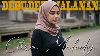 Download lagu DEBU-DEBU JALANAN - IMAM S ARIFIN COVER CITRA MELODY mp3 Download lagu DEBU-DEBU JALANAN - IMAM S ARIFIN COVER CITRA MELODY mp3