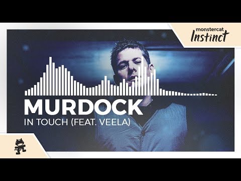 Murdock - In Touch (feat. Veela) [Monstercat Release]