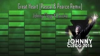 Great Heart (Pascal &amp; Pearce Remix) - Johnny Clegg &amp; Savuka