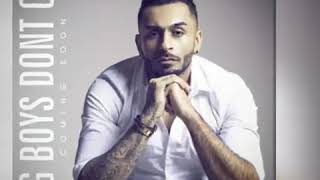 Big Boys Don&#39;t Cry - Kamal Raja New single