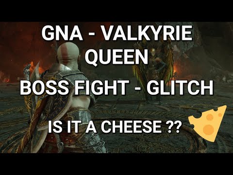 Gna valkyrie queen boss fight - GLITCH - Is it a cheese ?