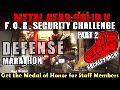 MGSV FOB: Security Challenge - Defense (Part 2 -  rocket punch)