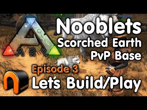Steam Community Video Ark Nooblets Scorched Earth Pvp Base Lets Play Ep 3