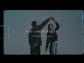 Duji Vaar Pyaar Sunanda Sharma Slowed Reverbed