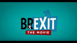 BREXIT THE MOVIE FULL FILM