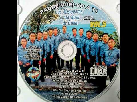 01 PADRE VUELVO A TI #Los Misioneros Santa Rosa de Lima