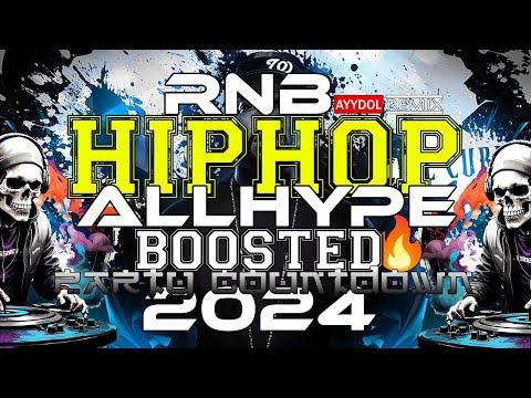 RNB HIPHOP x ALLHYPE BOOSTED x PARTY COUNTDOWN 2024 - SHELDON Remix