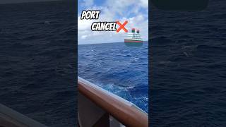 Port Cancelled ❌❌ #vlogshorts #reels #travel #cruiselife