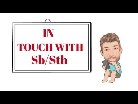 English Tutor Nick P Prepositional Phrase (124) In Touch With - Three Meanings - Animated