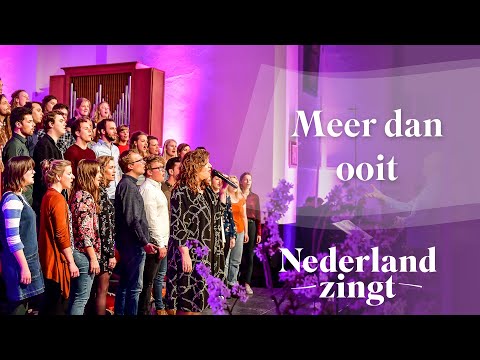 Meer dan ooit - Nederland Zingt
