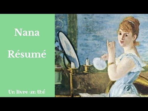 Nana by Émile Zola: Quick chapter-by-chapter summary #Lisonslesrm #booktube