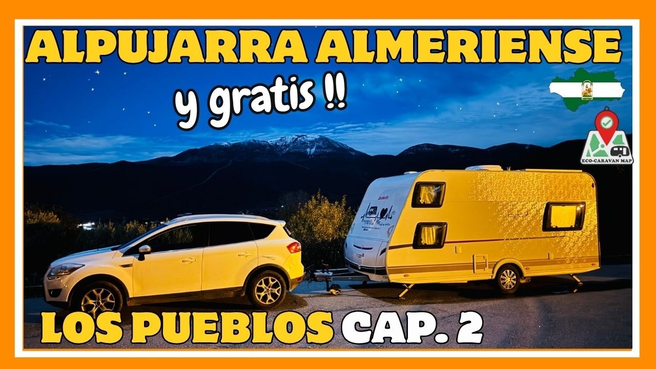 Gratis en CARAVANA Alpujarra Almeriense . Cap. 2