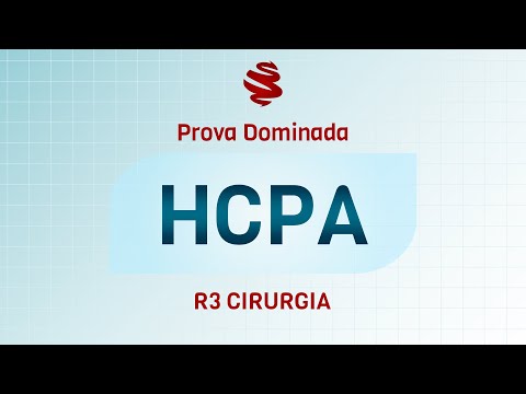HCPA R3 Cirurgia 2023 - Revisão de véspera MedCof.