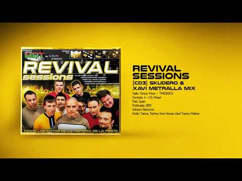 💽 Revival Sessions [💿CD3] 🎧 SKUDERO & XAVI METRALLA