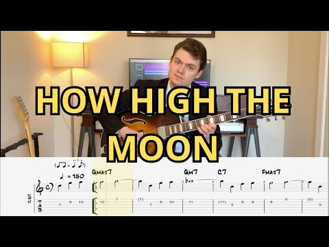 How to play: How High The Moon - Jazz Standard tabs + notation
