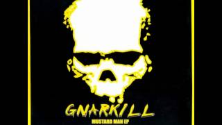 Gnarkill - Mustard Man EP 【VINYL RIP】