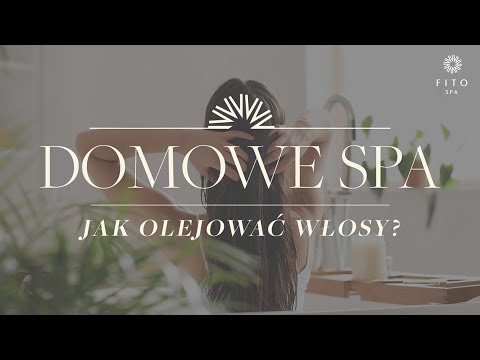 JAK OLEJOWAĆ WŁOSY?