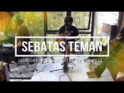 sind3ntosca | Sebatas Teman Rehearsal | 26 Aug 2014