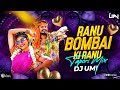 Ranu Bombai Ki Ranu DJ Remix Ranu Bombai Ranu Folk DJ Song DJ Umi Remix Ranu Bombai Ki Reels