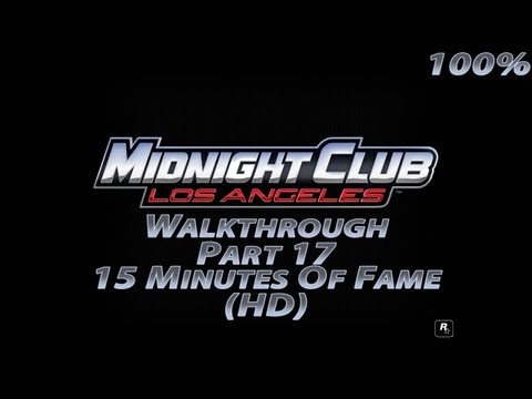 Midnight Club Los Angeles Part 17 15 Minutes Of Fame (HD)
