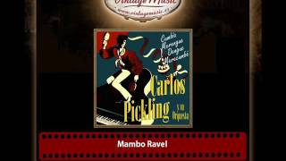 Carlos Pickling y Su Orquesta – Mambo Ravel
