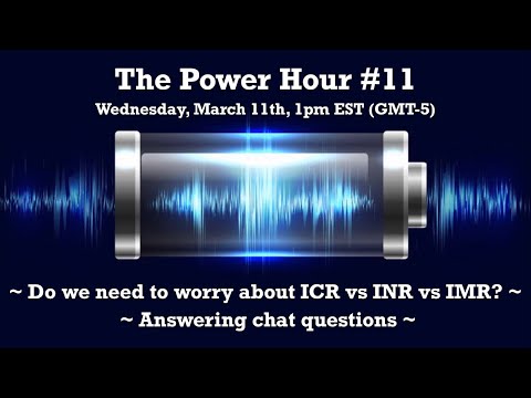 The Power Hour #11 – Do we need to worry about ICR vs INR vs IMR?