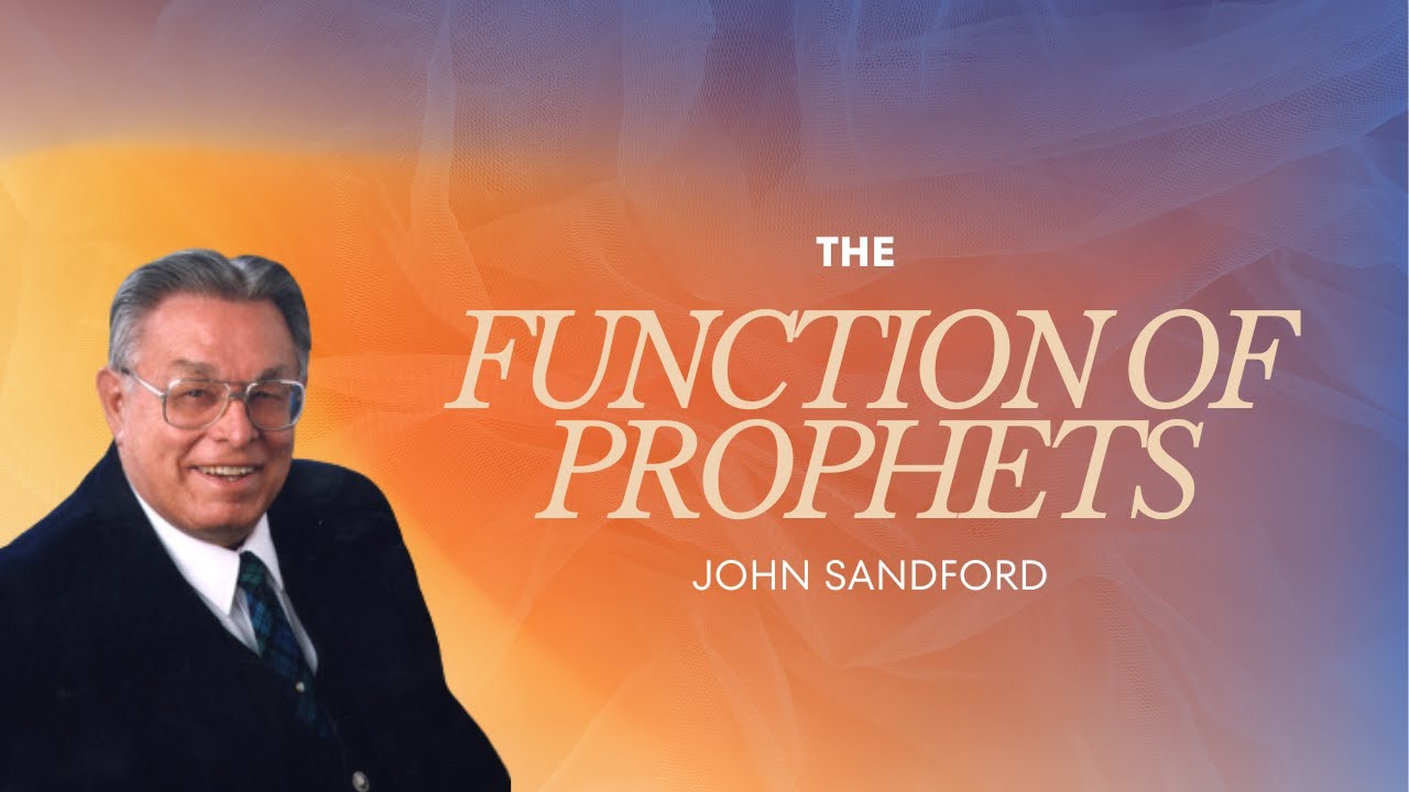 John Sandford | The Function of Prophets