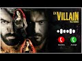 Ek Villain Returns Sad Ringtone Emotional Ringtone Ekvillainreturns Emotional Ringtone